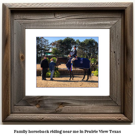 family horseback riding near me in Prairie View, Texas